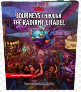 Dungeons And Dragons D D: Dungeons and Dragons Journeys Through the Radiant Citadel