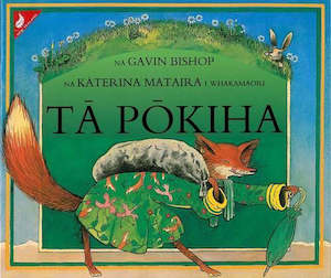 Books: Ta Pokiha (Mr Fox) Author: Gavin Bishop (Maori  Paperback Book RRP $19.99