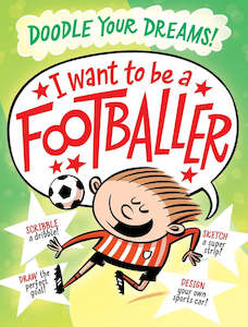 I Want to Be a Famous Footballer Paperback RRP $17.99