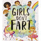 Girls Don’t Fart, Okay!!