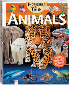 Books: Hinkler | Incredible But True  Animals Incredible