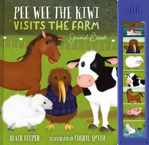 Kiwiana: Pee Wee the Kiwi's Noisy Farm Adventure Sound Book