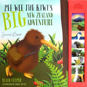 Kiwiana: Pee Wee the Kiwi's BIG New Zealnd Adventure Sound book