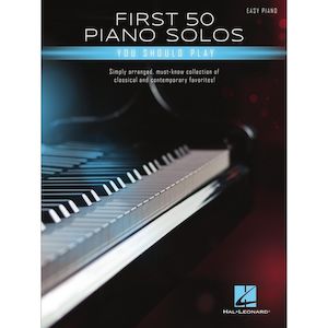 First 50 Piano Solos You Should Play