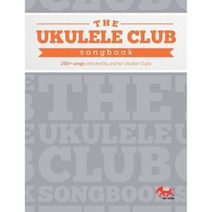 The Ukulele Club Songbook