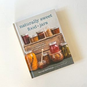 Internet only: Naturally Sweet Food in Jars (Marisa McClellan)