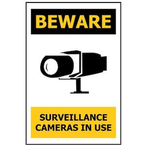 BEWARE Surveillance Cameras in Use Sign