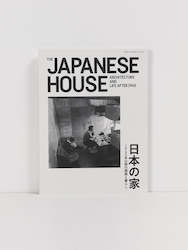 The Japanese House, Architecture & Life After 1945