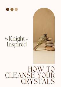 How to Cleanse Your Crystals - FREE DIGITAL PDF DOWNLOAD