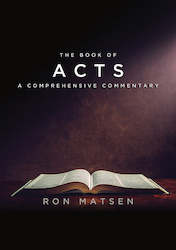 Books: Acts: A Comprehensive Commentary by Ron Matsen