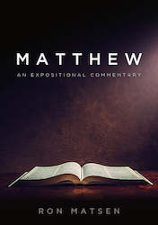 Books: Matthew: A Comprehensive Commentary by Ron Matsen