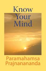 Know Your Mind – Kriya Yoga Association of New Zealand (KYANZ)