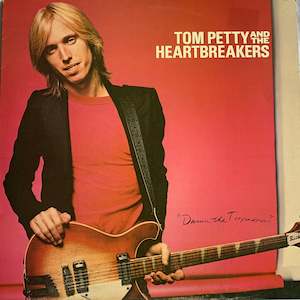 Tom Petty and the Heartbreakers- Damn the torpedo