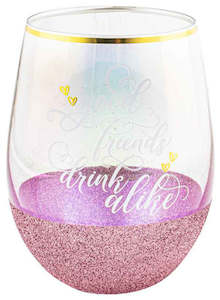 Homeware: Stemless Glass - Good Friends Drink Alike