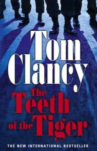 The teeth of the tiger by Tom Clancy