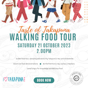 Event, recreational or promotional, management: Taste of Takapuna: Walking Food Tour