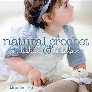 Haberdashery: Natural Crochet For Babies & Toddlers Book