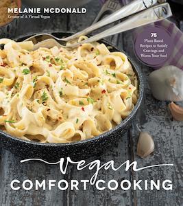 Haberdashery: Vegan Comfort Cooking: 75 Plant-Based Recipes to Satisfy Cravings and Warm Your Soul