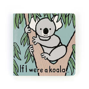 Baby wear: Jellycat | If I Were A Koala - Board Book