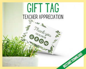 Thank you for helping me grow Gift Tag