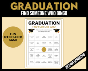 Graduation Find Someone Who BINGO