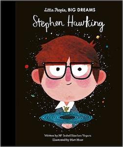 Little People, BIG DREAMS - Stephen Hawking