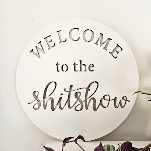 General Signs: Welcome To The ShitShow