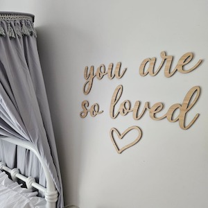 General Signs: You Are So Loved-  Bamboo  wall art