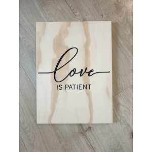 Love Is Patient Wooden Sign