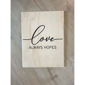 Love Always Hopes Wooden Sign