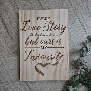 Souvenir: Every Love Story Solid Pine Sign