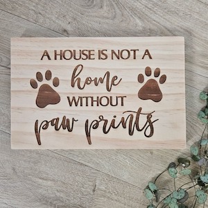 Paw Prints Home Solid Pine Sign