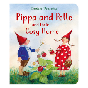 Pippa and Pelle and their Cosy Home