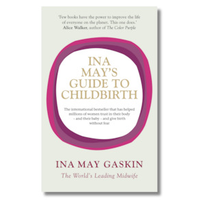 Ina May's Guide to Childbirth