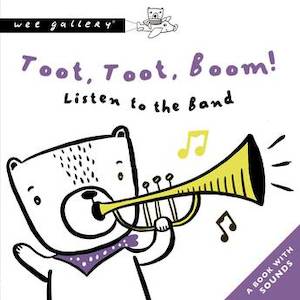 Toy: A Press and Listen Book - Toot, Toot, Boom