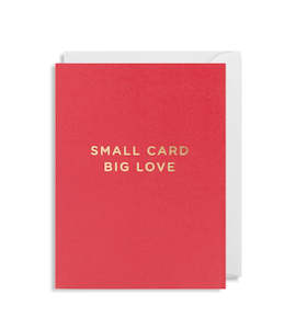 Small Card Big Love Mini Card