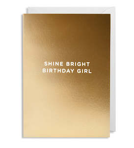 Gold Shine Bright Birthday Girl Metallic Gold Mini Card