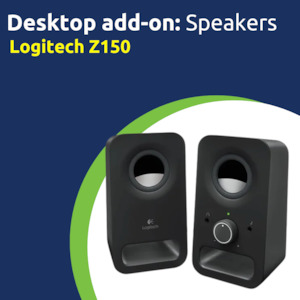 Add on - Logitech Z150 Speakers