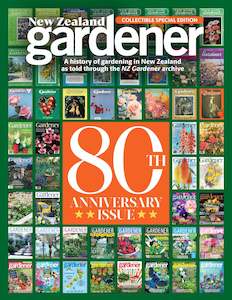 A History of Gardening in New Zealand: As Told Through 80 Years of NZ Gardener (Presale)