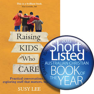 Raising Kids Who Care book