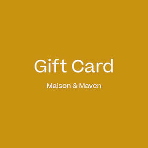 Maison & Maven Gift Card