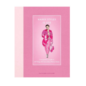 Gift: Harry Styles Is Life | A Superfan’s Guide to All Things We Love about Harry