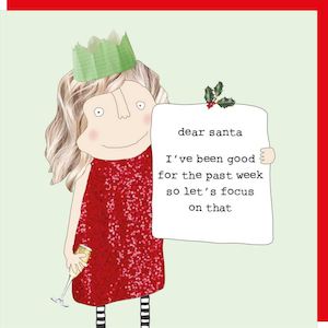 Rosie Made A Thing | Christmas Card | Dear Santa... I've been good for the …