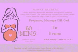 Pregnancy Massage (60 mins) - Gift Certificate mamasretreat