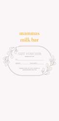 Mammas Milk Bar Gift Card