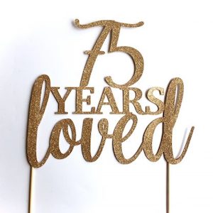 Custom “Years Loved” Cake Topper