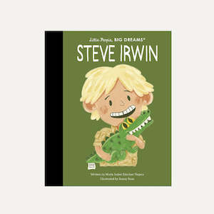 Little People Big Dreams - Steve Irwin