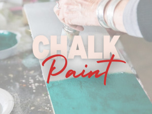 Class: Annie Sloan Chalk Paint Class