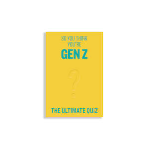 Stationery: So You Think You’re Gen Z?