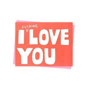 Stationery: I F***ing Love You